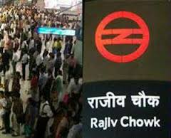 Rajiv Chowk metro station to shut at 9 p.m. Wednesday
