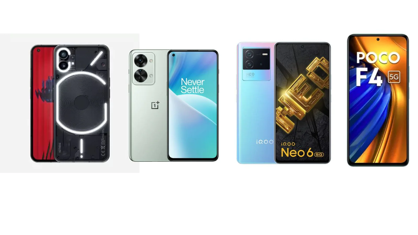 Nothing Phone (1) vs OnePlus Nord 2T 5G vs iQoo Neo 6 vs Poco F4 5G: Latest Mid-Range Smartphones Compared